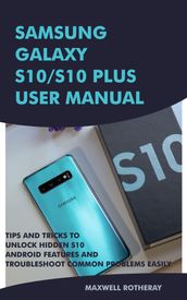 Samsung Galaxy S10/S10 Plus User Manual
