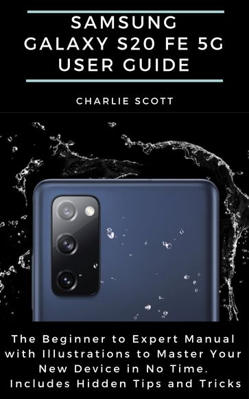 Samsung Galaxy S20 FE 5G User Guide - Charlie Scott