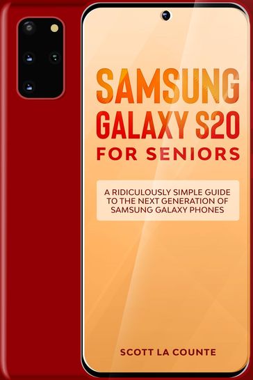 Samsung Galaxy S20 For Seniors - Scott La Counte