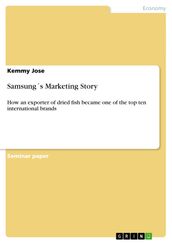 Samsungs Marketing Story