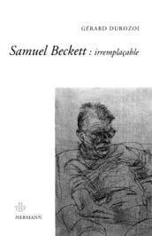 Samuel Beckett : irremplaçable
