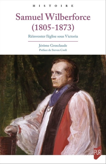 Samuel Wilberforce (1805-1873) - Jérôme Grosclaude