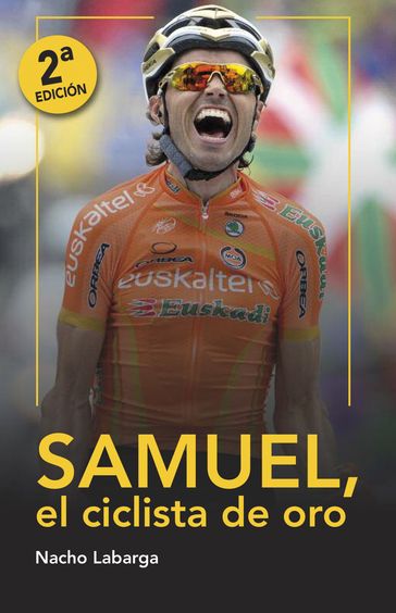 Samuel, el ciclista de oro - Nacho Labarga - Eneko Garate Iturralde