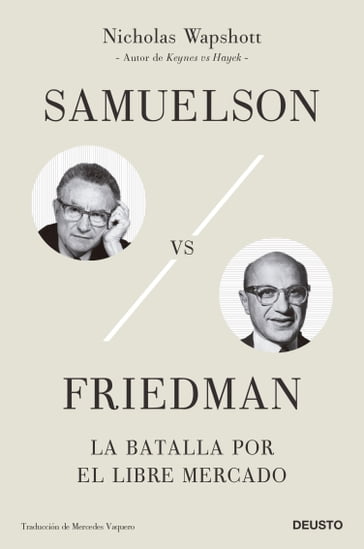 Samuelson vs Friedman - Nicholas Wapshott