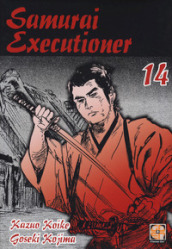 Samurai executioner. Vol. 14