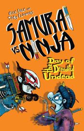 Samurai vs Ninja 3: Day of the Dreadful Undead