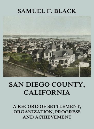 San Diego County, California - Samuel F. Black