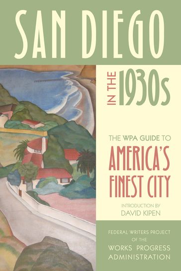 San Diego in the 1930s - Federal Writers Project of the Works Progress Administration