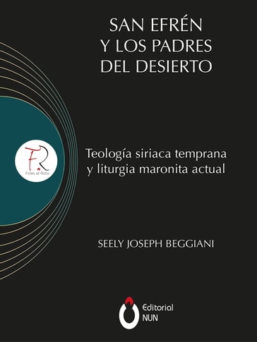 San Efrén y los padres del desierto - Joseph Beggiani Chorbishop Seely