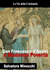 San Francesco d Assisi e Madonna Povertà