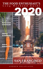 San Francisco 2020 Restaurants: The Food Enthusiast