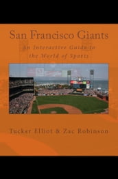 San Francisco Giants: An Interactive Guide to the World of Sports