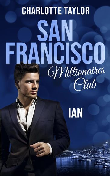 San Francisco Millionaires Club - Ian - Charlotte Taylor