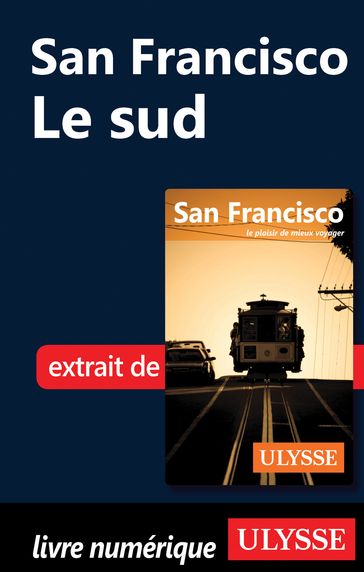 San Francisco : le sud - Alain Legault