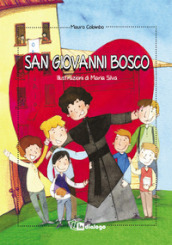 San Giovanni Bosco. Ediz. illustrata