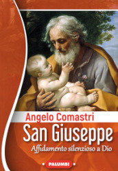 San Giuseppe. Affidamento silenzioso a Dio