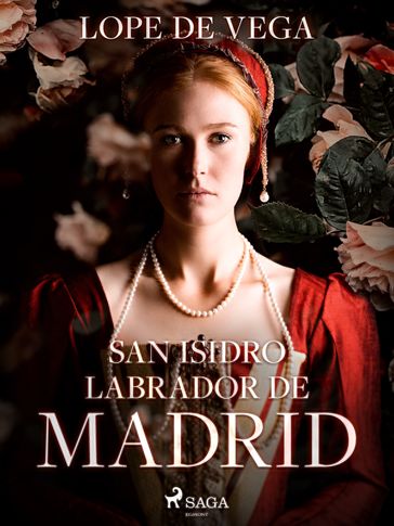San Isidro labrador de Madrid - Lope De Vega