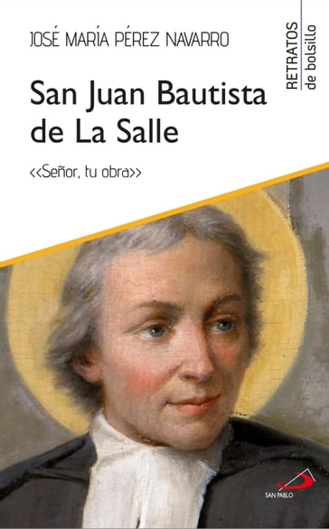 San Juan Bautista de La Salle - José María Pérez Navarro