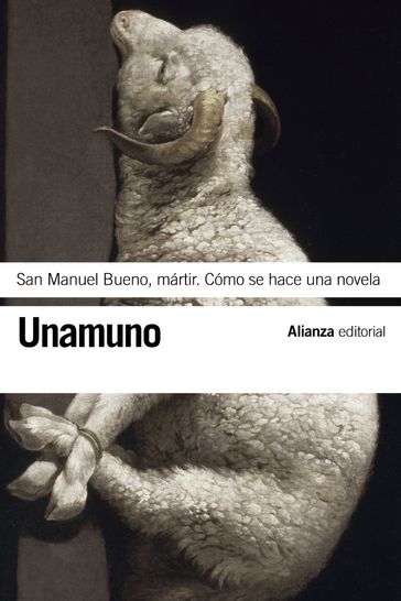 San Manuel Bueno, mártir. Cómo se hace una novela - Miguel de Unamuno - Paulino Garagorri