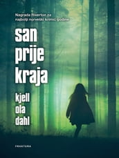 San prije kraja