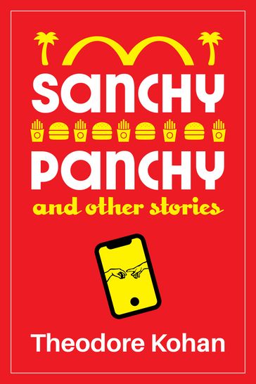 Sanchy Panchy and Other Stories - Theodore Kohan