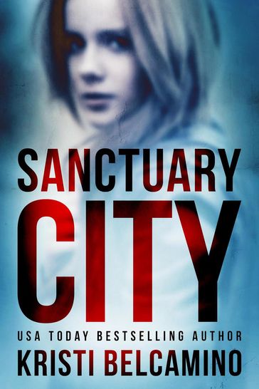 Sanctuary City - Kristi Belcamino