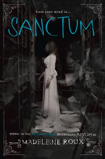 Sanctum (Asylum, Book 2) - Madeleine Roux