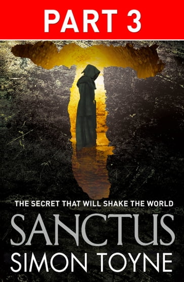 Sanctus: Part Three - Simon Toyne