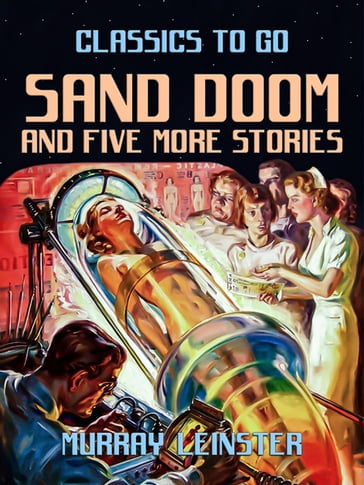 Sand Doom and five more stories - Murray Leinster