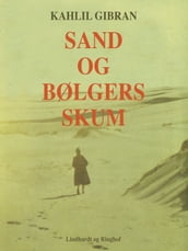 Sand og Bølgers Skum