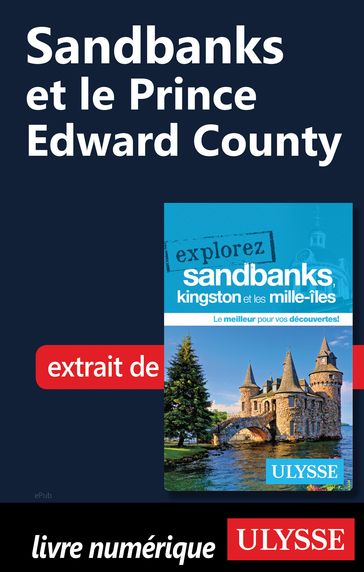 Sandbanks et le Prince Edward County - Collectif d