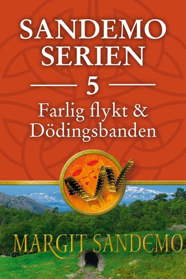 Sandemoserien 5 - Farlig flykt - Margit Sandemo