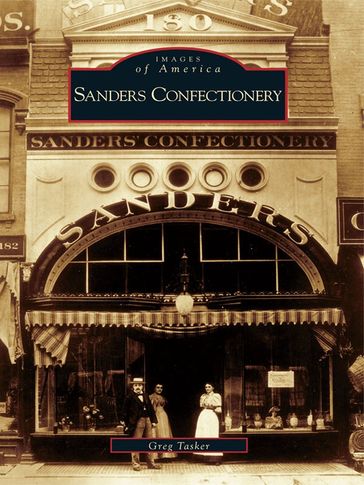 Sanders Confectionery - Greg Tasker