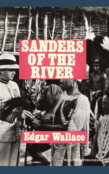 Sanders of the River - Edgar Wallace