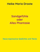 Sandgefuhle oder Alles Phantasie