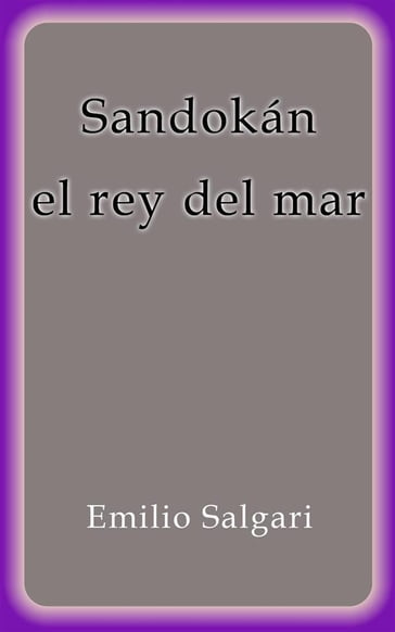 Sandokan el rey del mar - Emilio Salgari