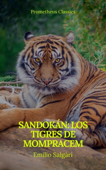 Sandokán: Los tigres de Mompracem (Prometheus Classics) - Emilio Salgari - Prometheus Classics