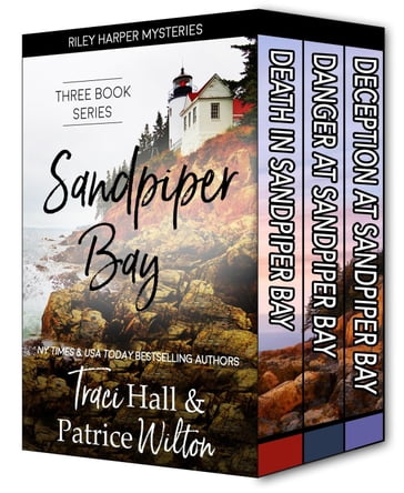 Sandpiper Bay--Three Book Series - Traci Hall - Patrice Wilton