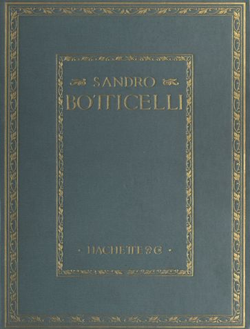 Sandro Botticelli - Adolph Paul Oppé