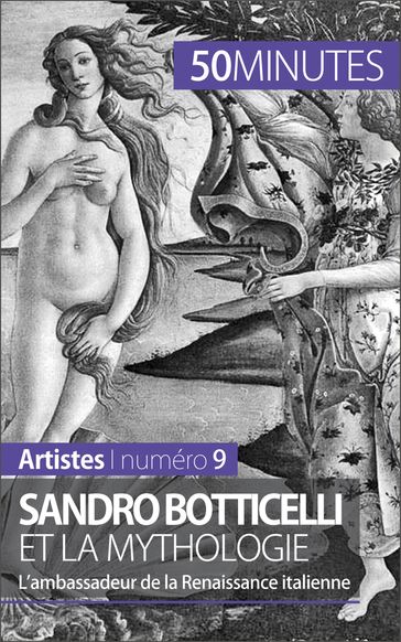 Sandro Botticelli et la mythologie - Tatiana Sgalbiero - 50Minutes