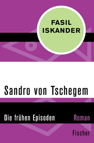 Sandro von Tschegem - Fasil Iskander