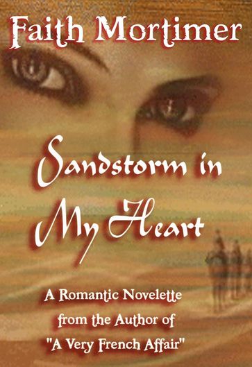 Sandstorm In My Heart - Faith Mortimer