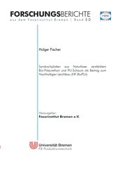 Sandwichplatten aus Naturfaser verstärktem Bio-Polyurethan und PU-Schaum als Beitrag zum Nachhaltigen Leichtbau (NF-BioPUr)