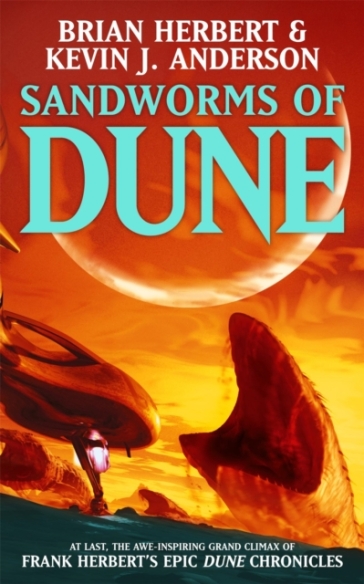 Sandworms of Dune - Brian Herbert - Kevin J Anderson