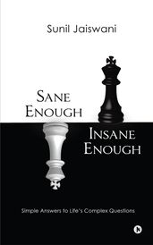 Sane Enough Insane Enough