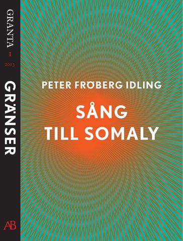 Sang till Somaly. En e-singel ur Granta 1 - Peter Froberg Idling