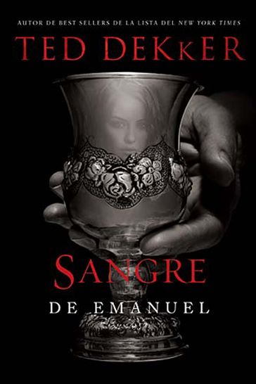 Sangre de Emanuel - Ted Dekker