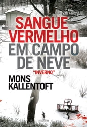 Sangue Vermelho em Campo de Neve