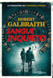 Sangue inquieto. Un indagine di Cormoran Strike