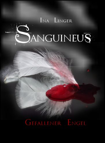 Sanguineus - Band 1 - Ina Linger